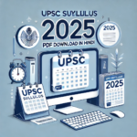 UPSC Syllabus 2025 PDF Download in Hindi