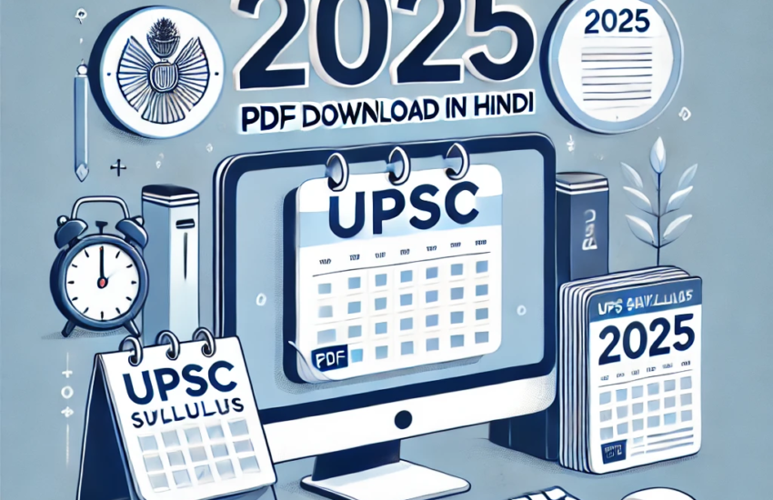 UPSC Syllabus 2025 PDF Download in Hindi